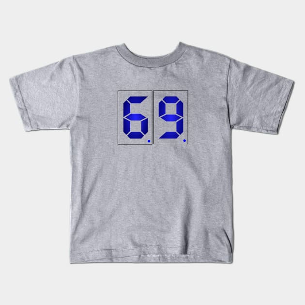 69 Kids T-Shirt by Akh10